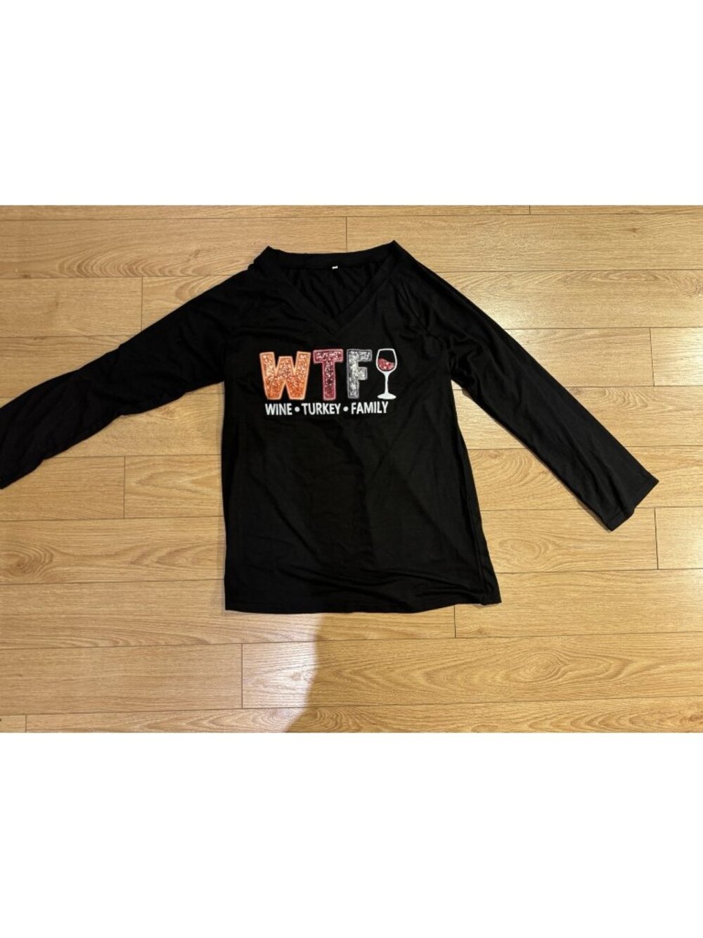 WTF Wine Turkey Family Shirt Funny Thanksgiving Day Long Sleeve Size L